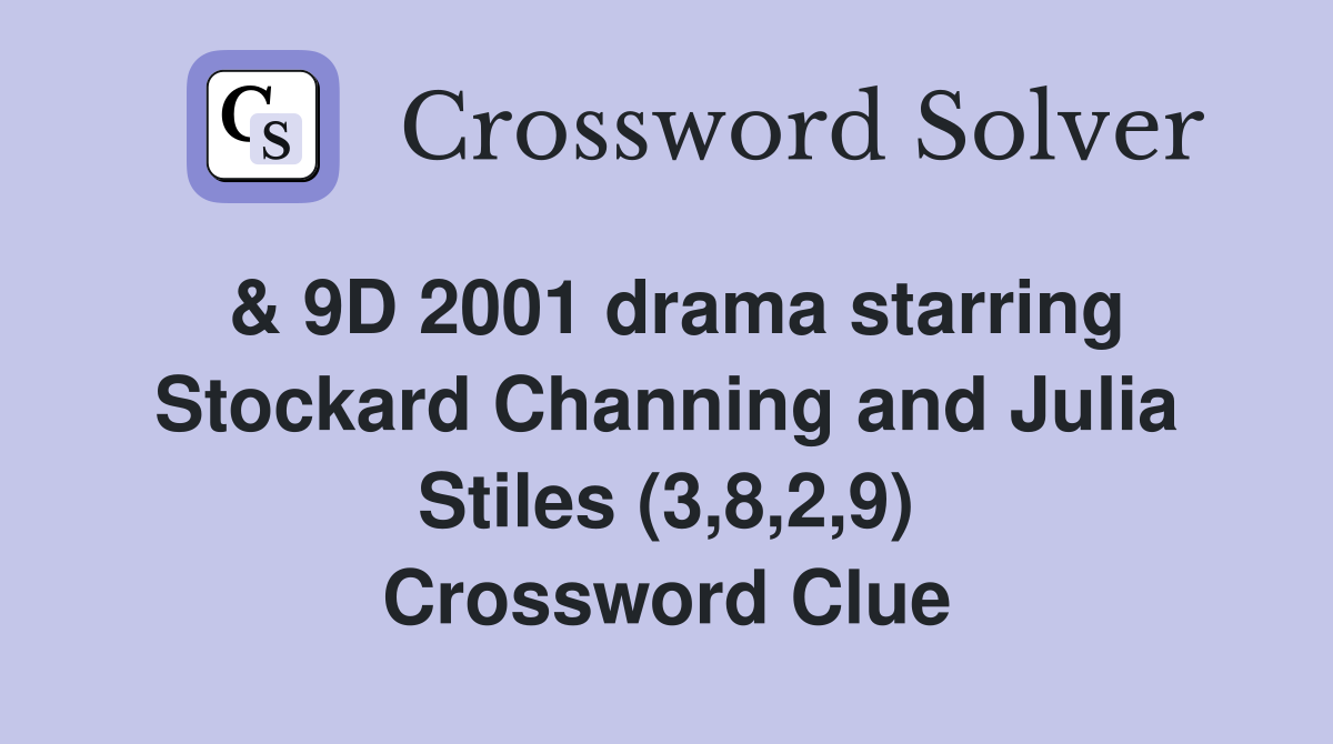 & 9D 2001 drama starring Stockard Channing and Julia Stiles (3,8,2,9